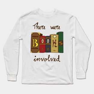 Books Involved Long Sleeve T-Shirt